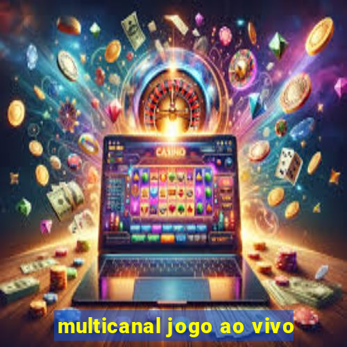 multicanal jogo ao vivo